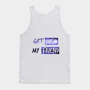 Get lucid, my friend! Lucid dreamer design N°4 Tank Top